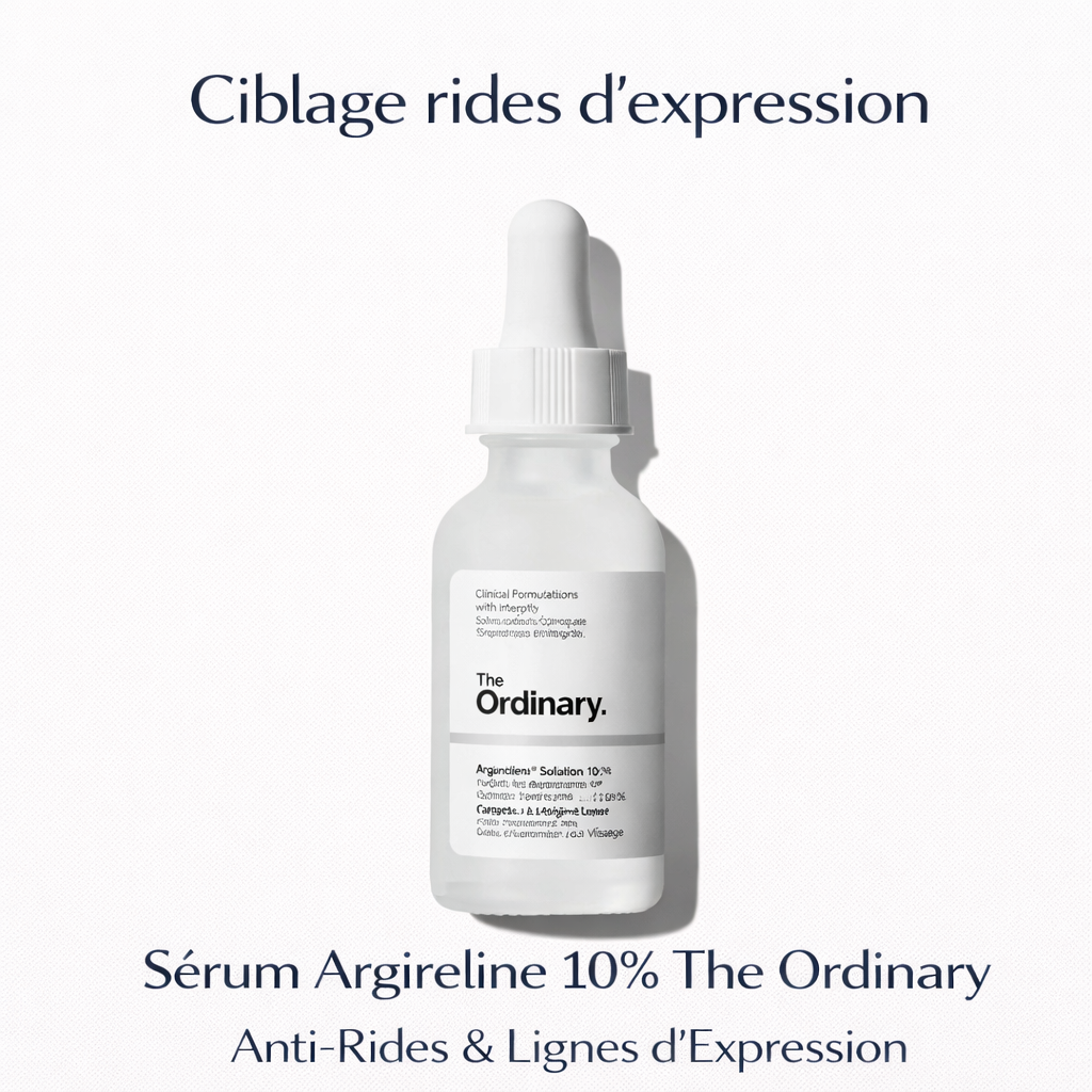 Sérum Argireline 10% The Ordinary – Anti-Rides & Lignes d’Expression