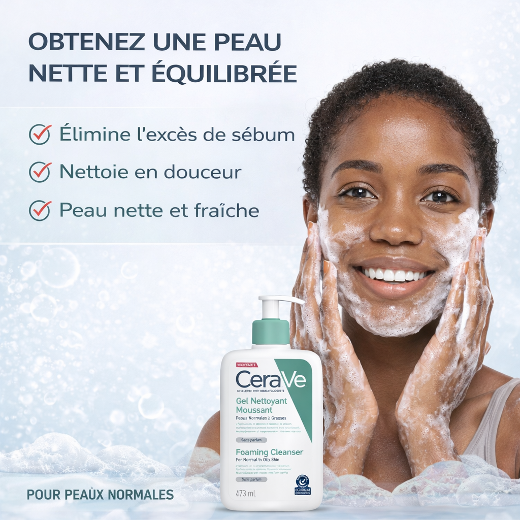 CeraVe Gel Nettoyant Moussant Peaux Normales à Grasses – Foaming Cleanser (236ml / 473ml)